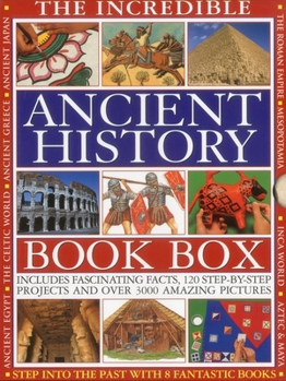 Paperback The Incredible Ancient History Book Box: Step Into the Past with 8 Fantastic Books: Ancient Greece, the Inca World, Mesopotamia, the Roman Empire, Anc Book