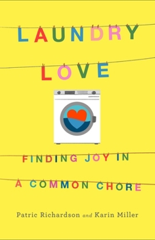 Hardcover Laundry Love: Finding Joy in a Common Chore Book