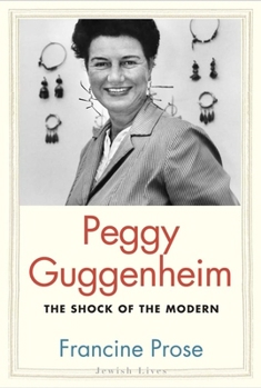 Hardcover Peggy Guggenheim: The Shock of the Modern Book