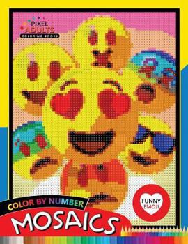 Paperback Funny Emoji Mosaic: Pixel Adults Coloring Books Color by Number Book