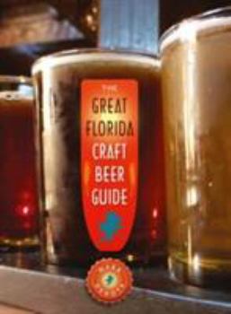 Paperback The Great Florida Craft Beer Guide Book