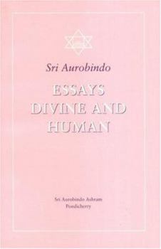 Essays Divine and Human: With Thoughts and Aphorisms