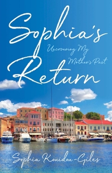 Paperback Sophia's Return: Uncovering My Mother's Past Book