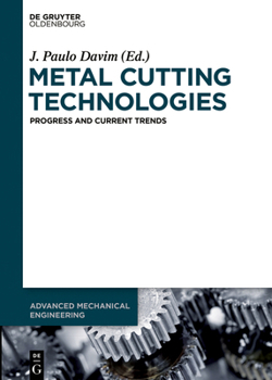 Hardcover Metal Cutting Technologies: Progress and Current Trends Book