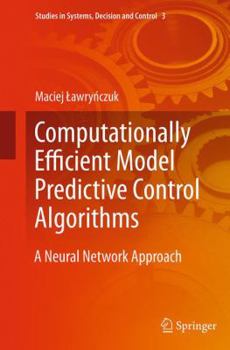 Paperback Computationally Efficient Model Predictive Control Algorithms: A Neural Network Approach Book