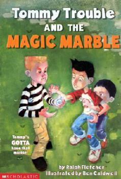 Paperback Tommy Trouble and His Magic Marble Book