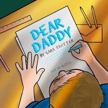 Paperback Dear Daddy: A book on childhood grief and loss Book
