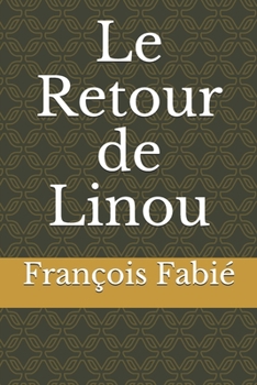 Paperback Le Retour de Linou [French] Book