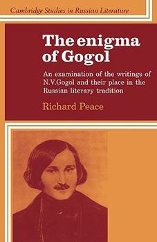 Paperback The Enigma of Gogol: An Examination of the Writings of N. V. Gogol and Their Place in the Russian Literary Tradition Book