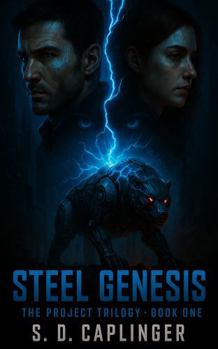 Hardcover Steel Genesis: THE PROJECT TRILOGY – BOOK ONE Book