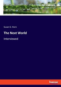 Paperback The Next World: Interviewed Book