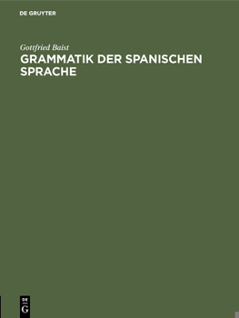 Hardcover Grammatik der spanischen Sprache [German] Book