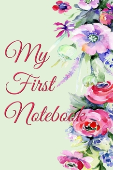Paperback My First Notebook: 6x9 Cream Colored Pages - Great Gift - Pages For Doodling - For Sketching - For Memories - For Dreaming - For A Diary Book