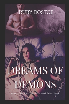 Dreams of Demons: Book I of the Starla Hecate Werewolf Shifter Series