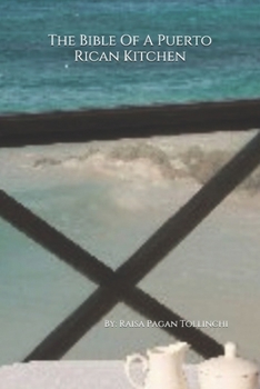 Paperback The Bible Of A Puerto Rican Kitchen Book
