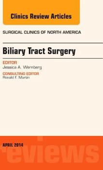 Hardcover Biliary Tract Surgery, an Issue of Surgical Clinics: Volume 94-2 Book