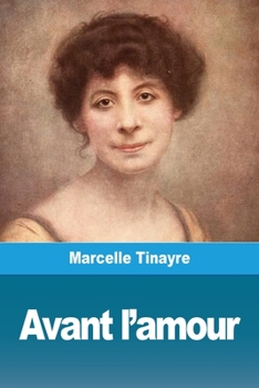Paperback Avant l'amour [French] Book