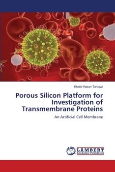 Paperback Porous Silicon Platform for Investigation of Transmembrane Proteins Book