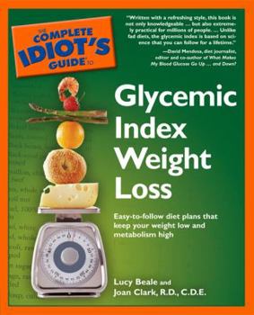 Paperback The Complete Idiot's Guide to Glycemic Index Weight Loss Book