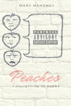 Paperback Peaches: A Collection of Poems Book