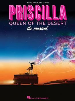Priscilla Queen of the Desert - Piano/Vocal Selections