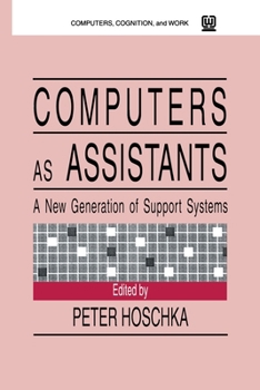 Paperback Computers As Assistants: A New Generation of Support Systems Book