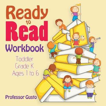 Paperback Ready to Read Workbook Toddler-Grade K - Ages 1 to 6 Book
