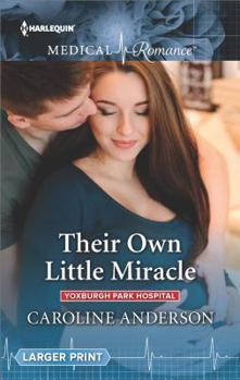 Mass Market Paperback Their Own Little Miracle (Yoxburgh Park Hospital) Book