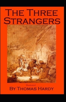 Paperback The Three Strangers (Illustrated) Book