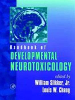 Hardcover Handbook of Developmental Neurotoxicology Book