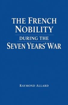 Paperback The French Nobility During the Seven Years' War Book