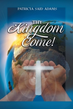 Paperback Thy Kingdom Come Book