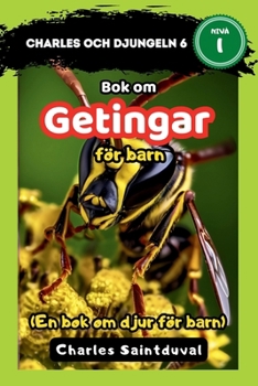 Charles och djungeln 6: Bok om getingar för barn (En bok om djur för barn) (Swedish Edition)