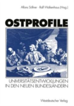 Paperback Ostprofile: Universitätsentwicklungen in Den Neuen Bundesländern [German] Book
