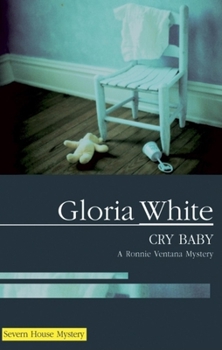 Cry Baby (Ronnie Ventana Mysteries) - Book #6 of the Ronnie Ventana Mystery