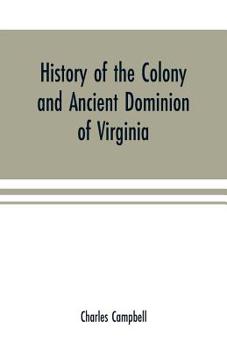 Paperback History of the colony and ancient dominion of Virginia Book