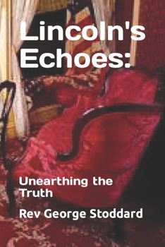 Paperback Lincoln's Echoes: Unearthing the Truth Book