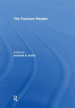 Fascism Reader - Book  of the Routledge Readers in History