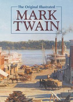 Hardcover The Original Illustrated Mark Twain Book