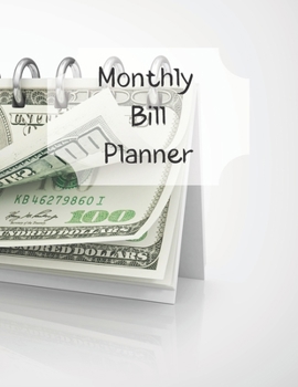 Monthly Bill Planner: Financial Budget Planner Expense Tracker Bill Organizer, Expense Tracker Budget Planner