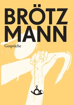 Paperback Brötzmann. Gespräche [German] Book