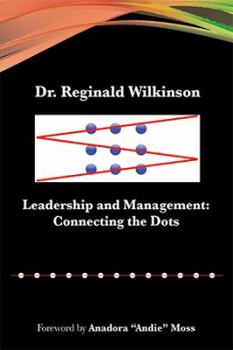 Paperback Leadership and Management: Connecting the Dots Book