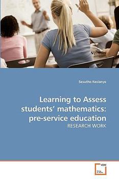 Paperback Learning to Assess students' mathematics: pre-service education Book
