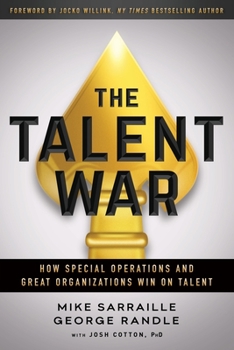 Paperback The Talent War: How Special Operations and Great Organizations Win on Talent Book