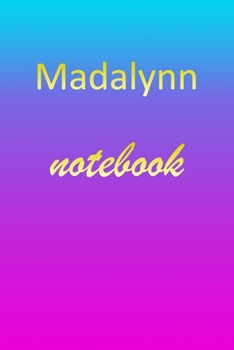 Paperback Madalynn: Blank Notebook - Wide Ruled Lined Paper Notepad - Writing Pad Practice Journal - Custom Personalized First Name Initia Book