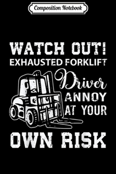 Composition Notebook: Forklift Operator Fork Truck Driver Gift Journal/Notebook Blank Lined Ruled 6x9 100 Pages