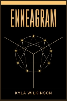 Paperback Enneagram: A Practical Guide to Understanding Yourself and Others Based on the 9 Primary and 27 Associated Personality Types (2022 Guide for Beginners Book