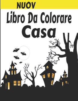 Libro Da Colorare Casa: Libro da colorare di esterni di casa per bambini. 8,5 x 11 pollici. 50 pagine.