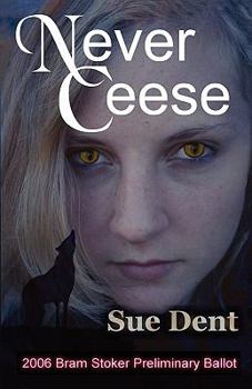 Never Ceese - Book #1 of the Thirsting for Blood