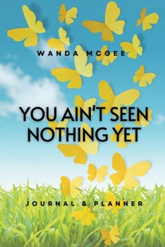 Paperback You Ain't Seen Nothing Yet Book